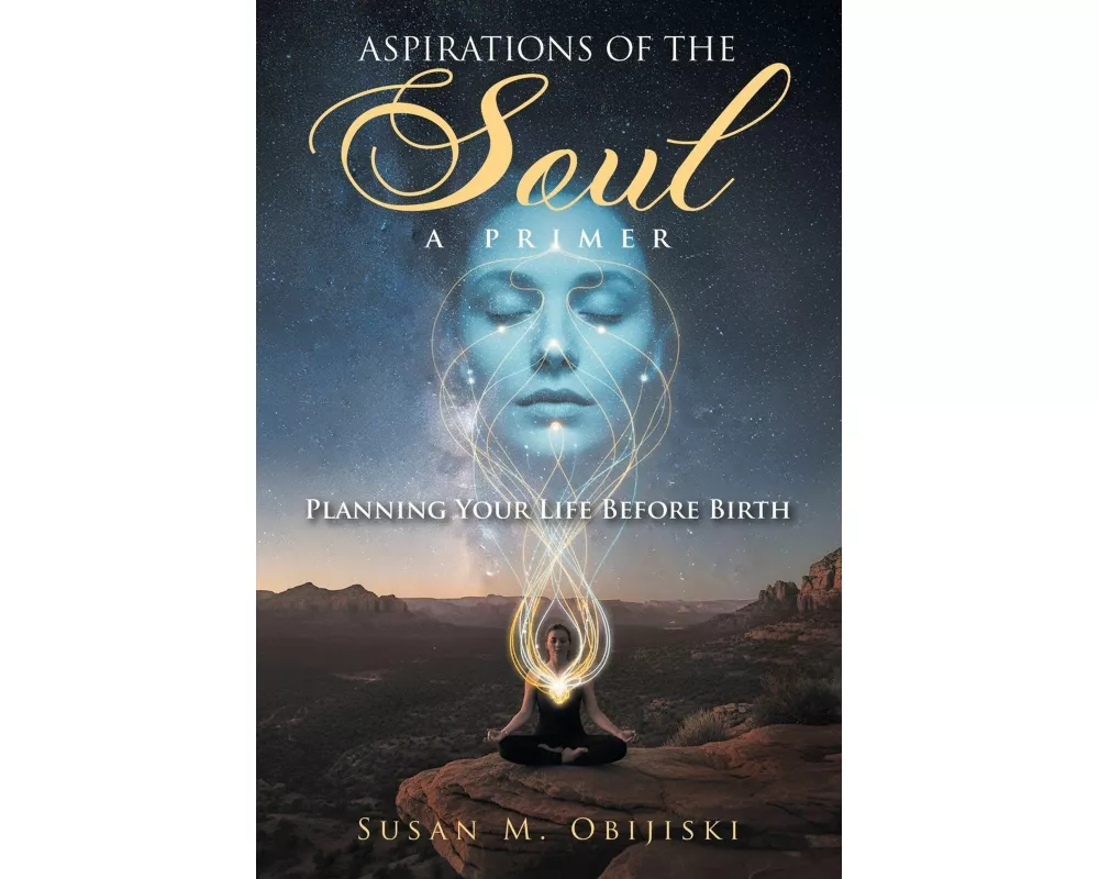 Aspirations of the Soul