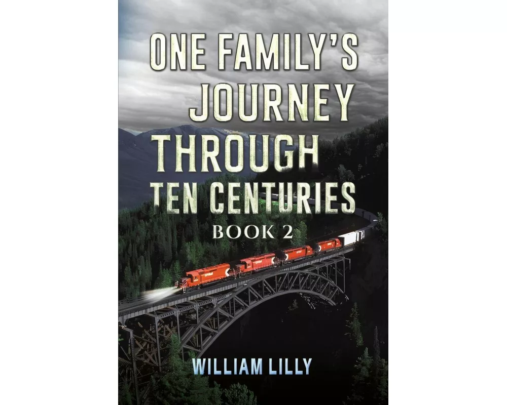 One Family’s Journey Through Ten Centuries - Book 2