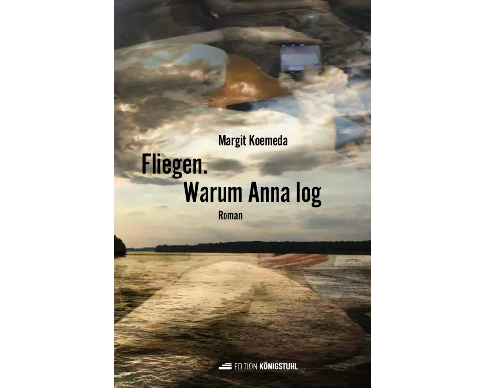 Fliegen. Warum Anna log