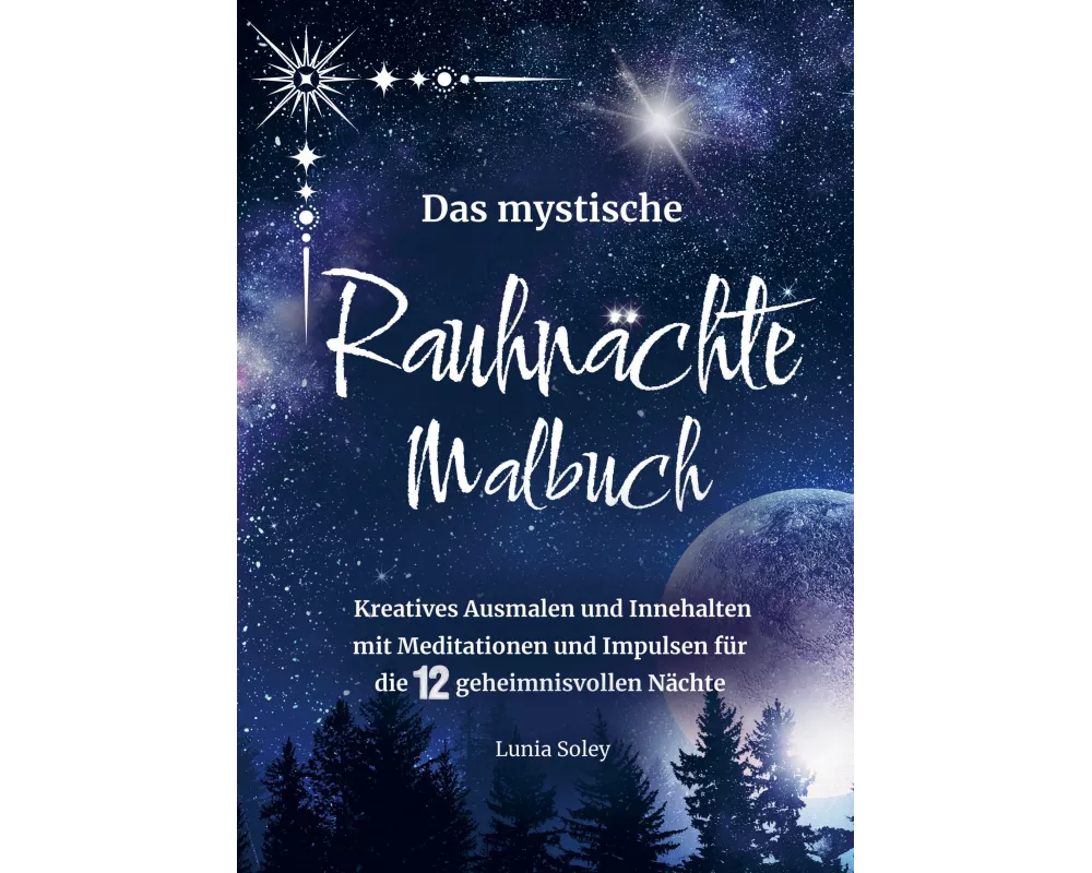 Das mystische Rauhnächte Malbuch
