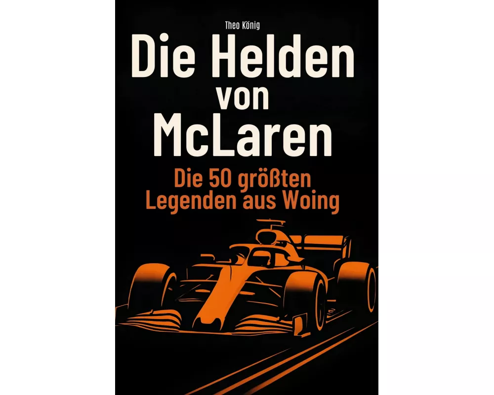 Die Helden von McLaren