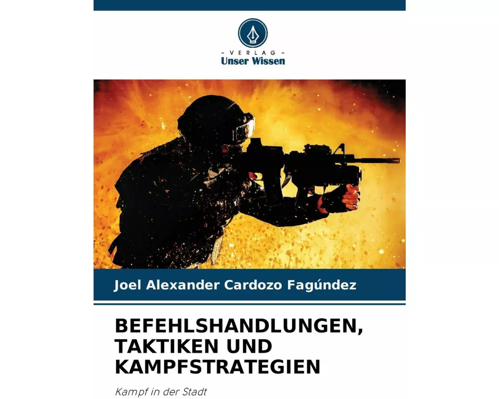 Befehlshandlungen, Taktiken Und Kampfstrategien