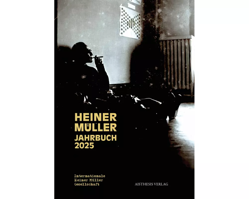 Heiner-Müller-Jahrbuch 2025