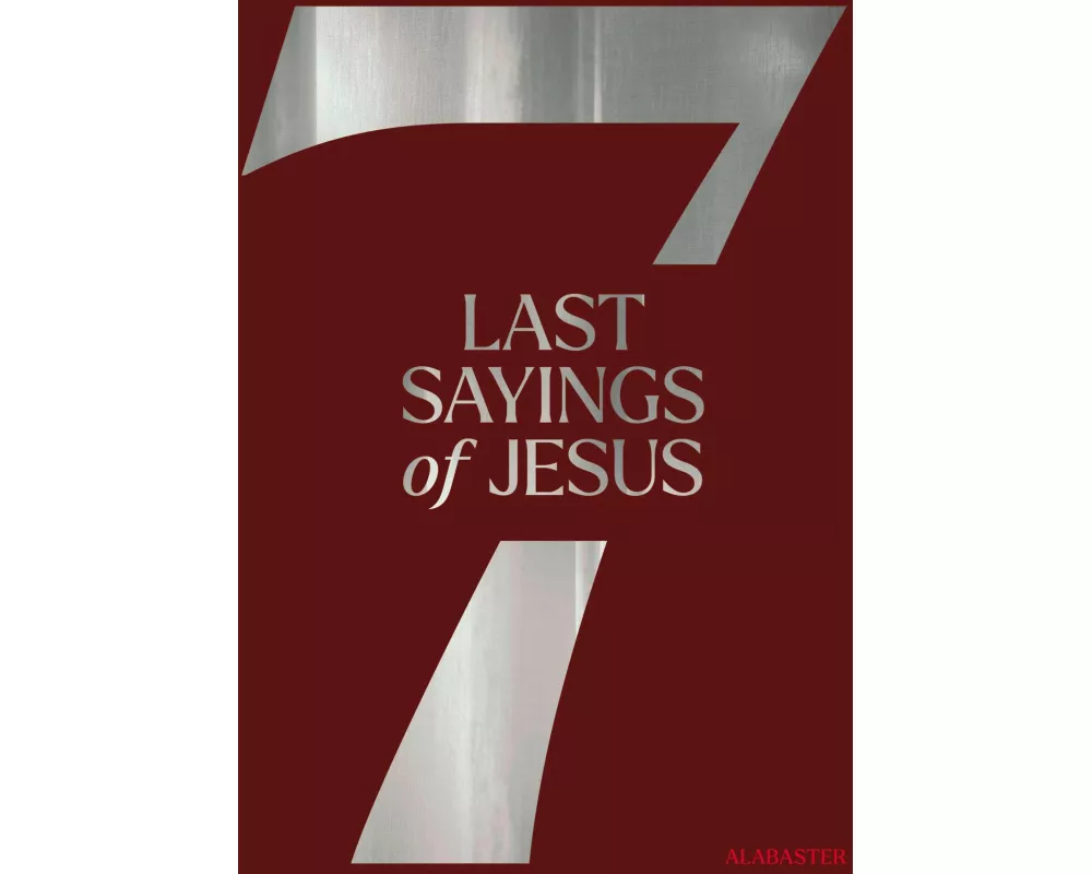 The 7 Last Sayings of Jesus