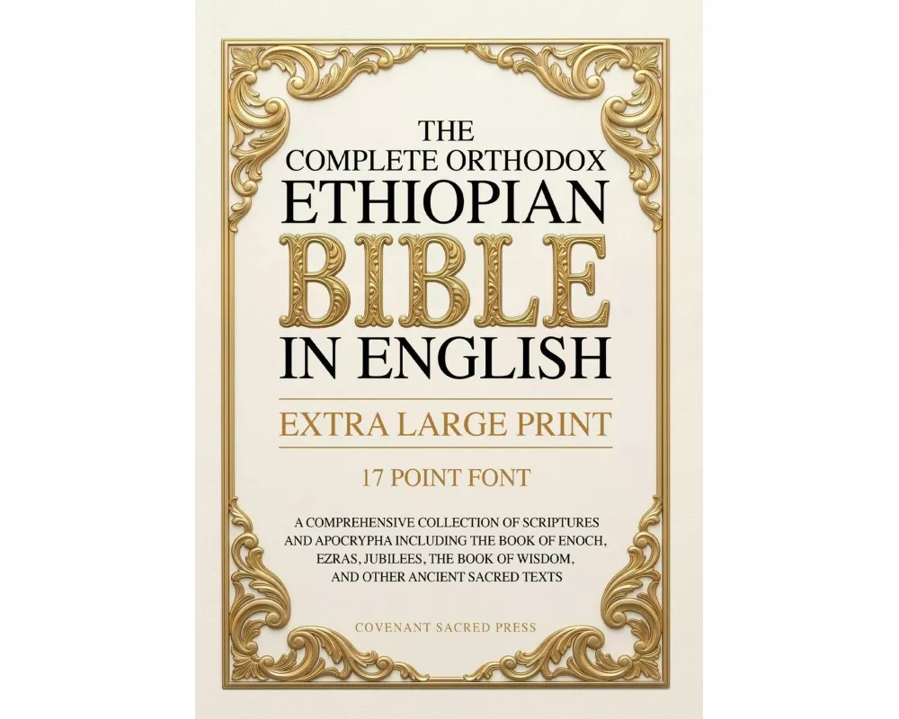 The Complete Orthodox Ethiopian Bible in English (Extra Large Print 17 Point Font)