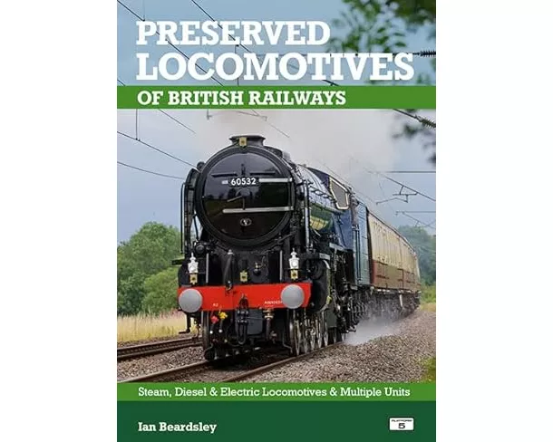 Preserved Locomotives of British Railways 22nd Edition