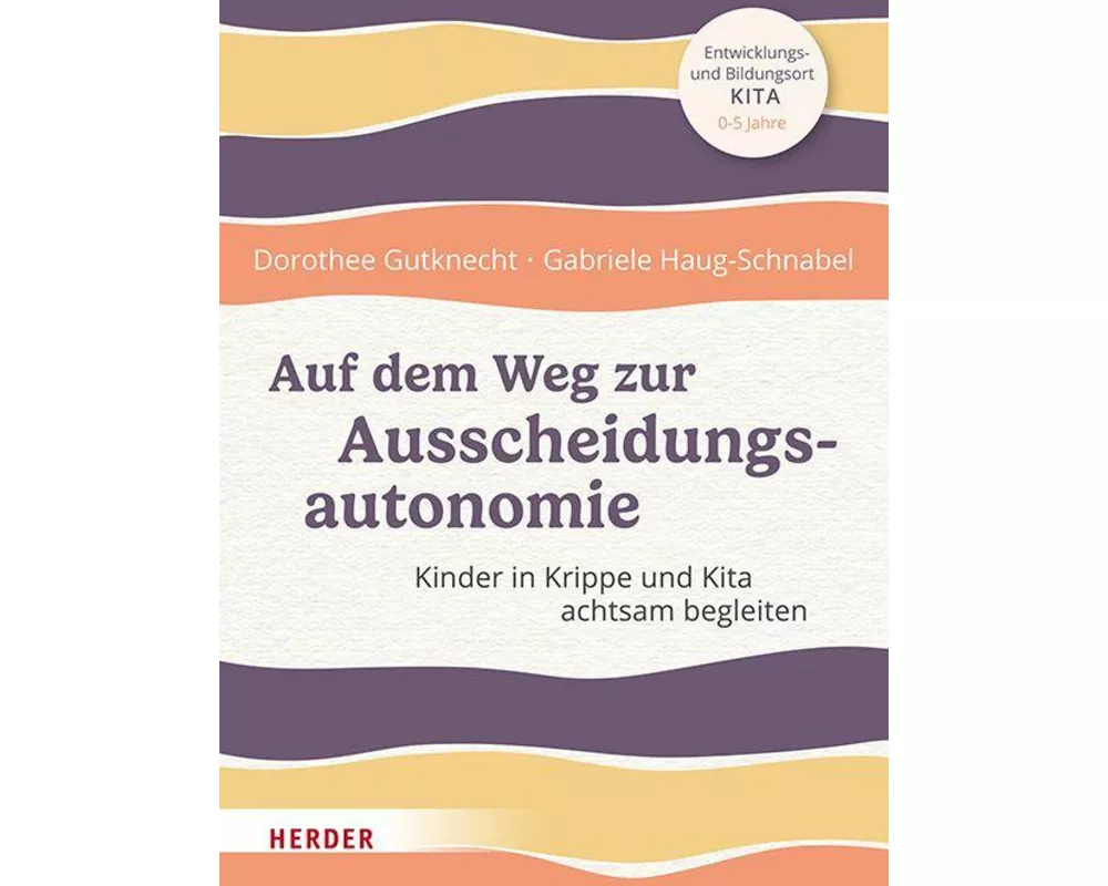 Auf dem Weg zur Ausscheidungsautonomie