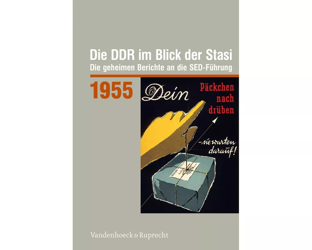 Die DDR im Blick der Stasi 1955