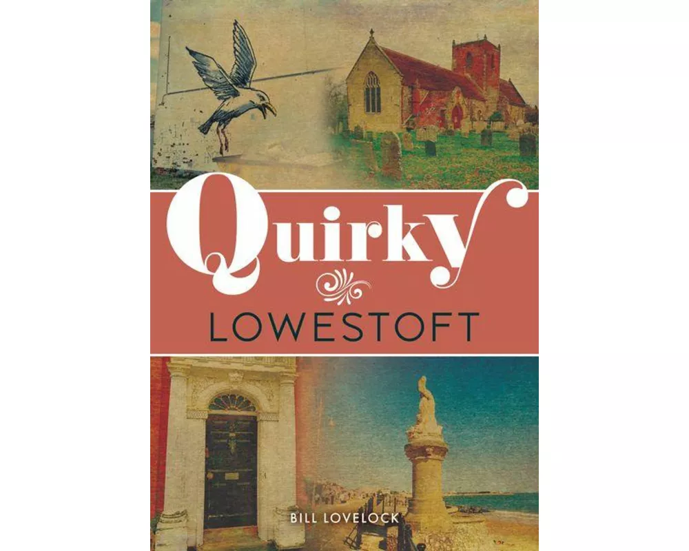 Quirky Lowestoft