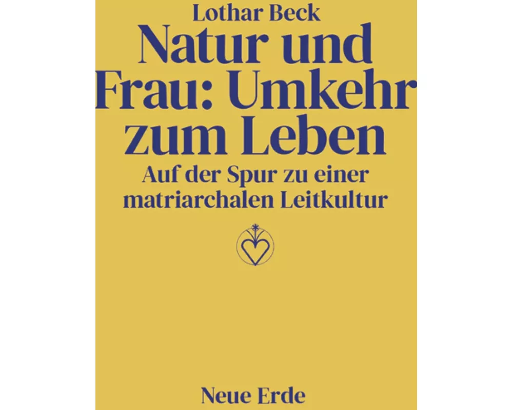 Natur und Frau: Umkehr zum Leben
