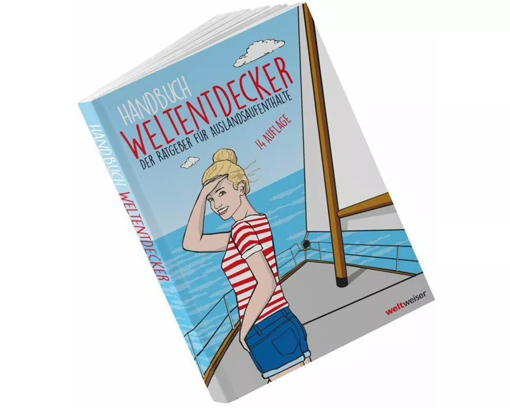 Handbuch Weltentdecker. Der Ratgeber für Auslandsaufenthalte