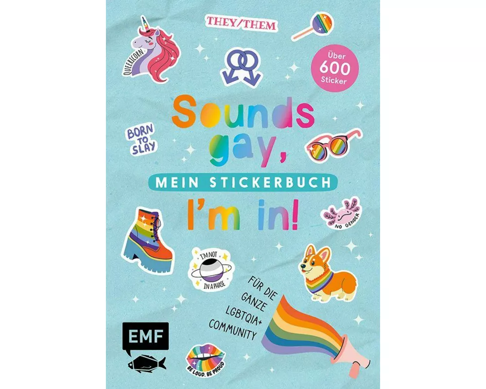 Sounds gay, I'm in! – Mein Stickerbuch: Für die ganze LGBTQIA+ Community