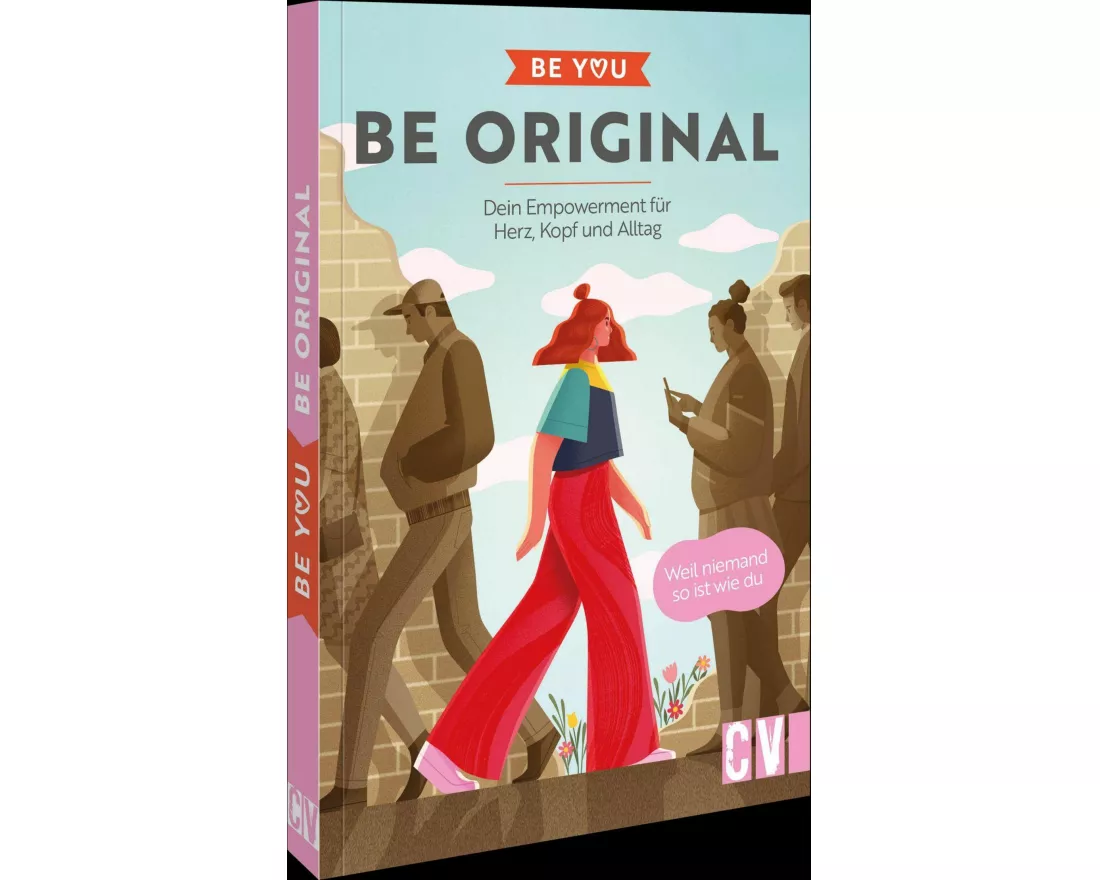 Be You – Be Original