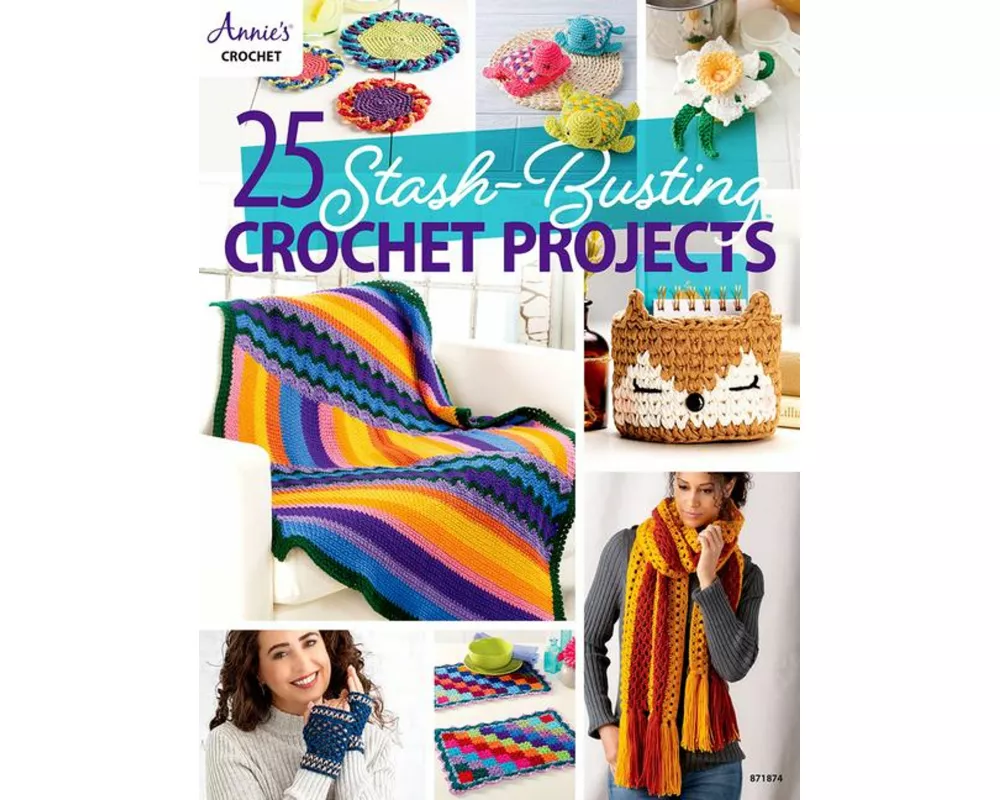 25 Stash-Busting Crochet Projects