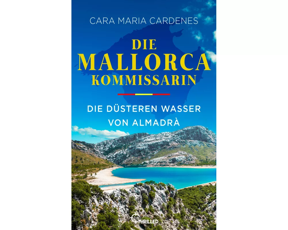 Die Mallorca-Kommissarin - Die düsteren Wasser von Almadrà
