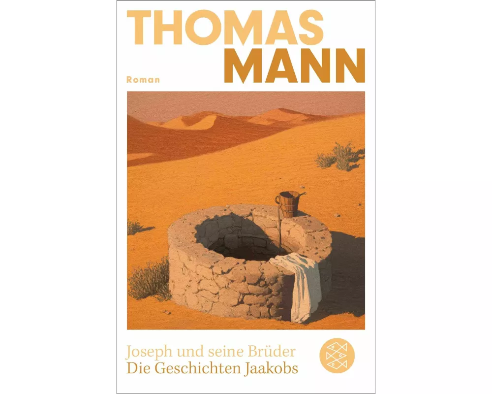 Joseph und seine Brüder I. Die Geschichten Jaakobs (Neuausgabe)