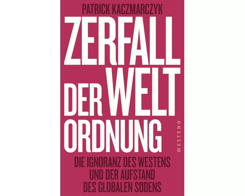 Zerfall der Weltordnung