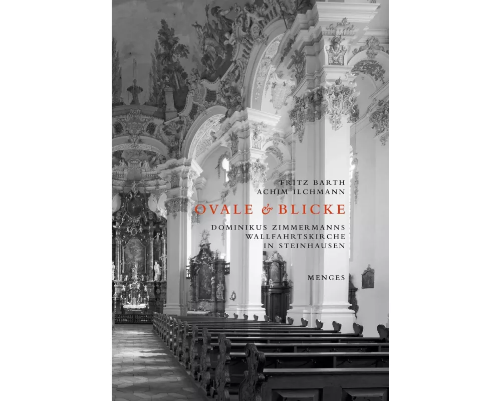 Ovale & Blicke - Dominikus Zimmermanns Wallfahrtskirche in Steinhausen