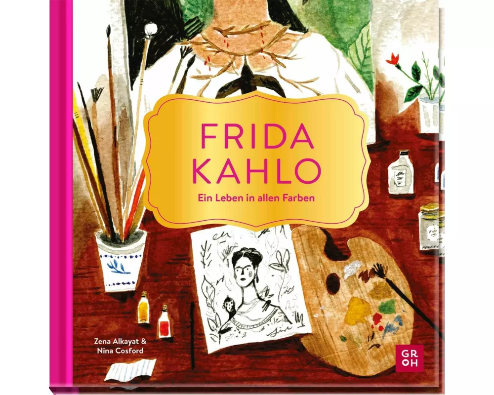 Frida Kahlo – Ein Leben in allen Farben