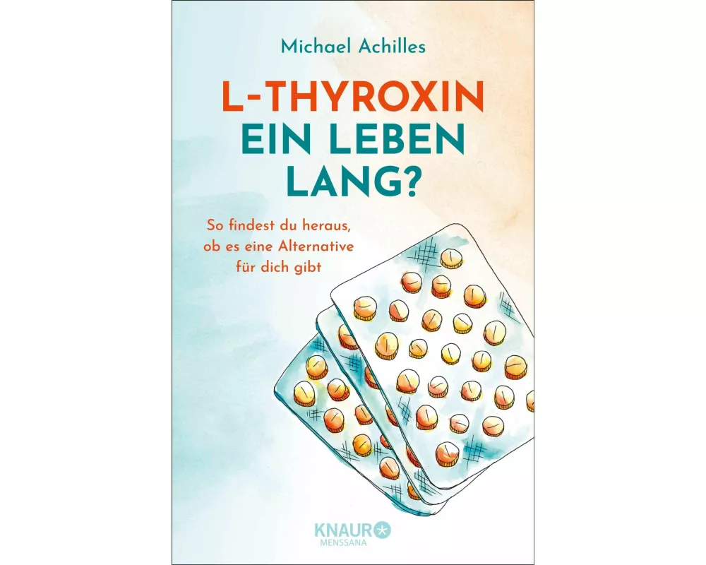 L-Thyroxin ein Leben lang?