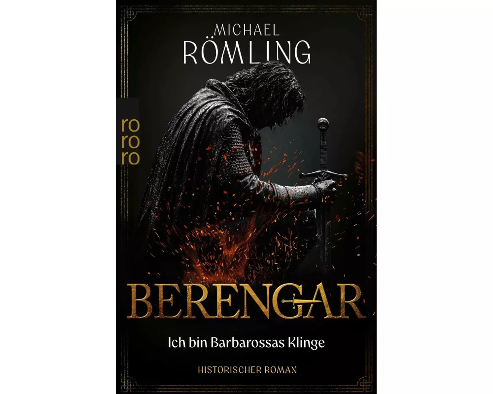 Berengar: Ich bin Barbarossas Klinge