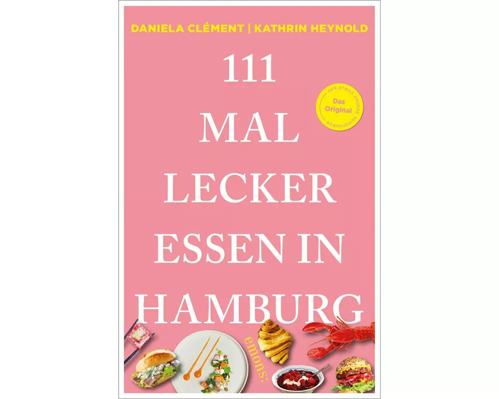 111 Mal lecker essen in Hamburg