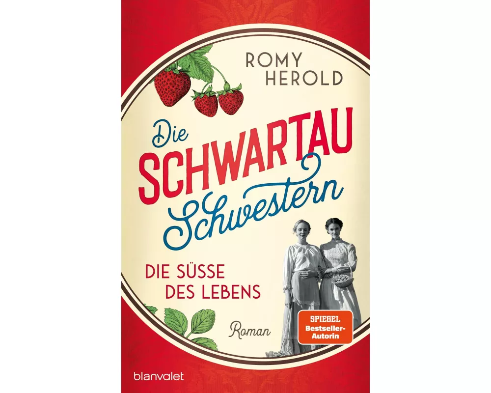 Die Schwartau-Schwestern - Die Süße des Lebens