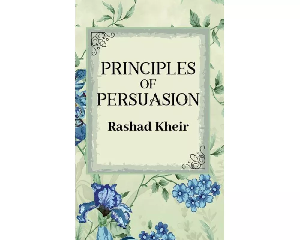 Principles of Persuasion