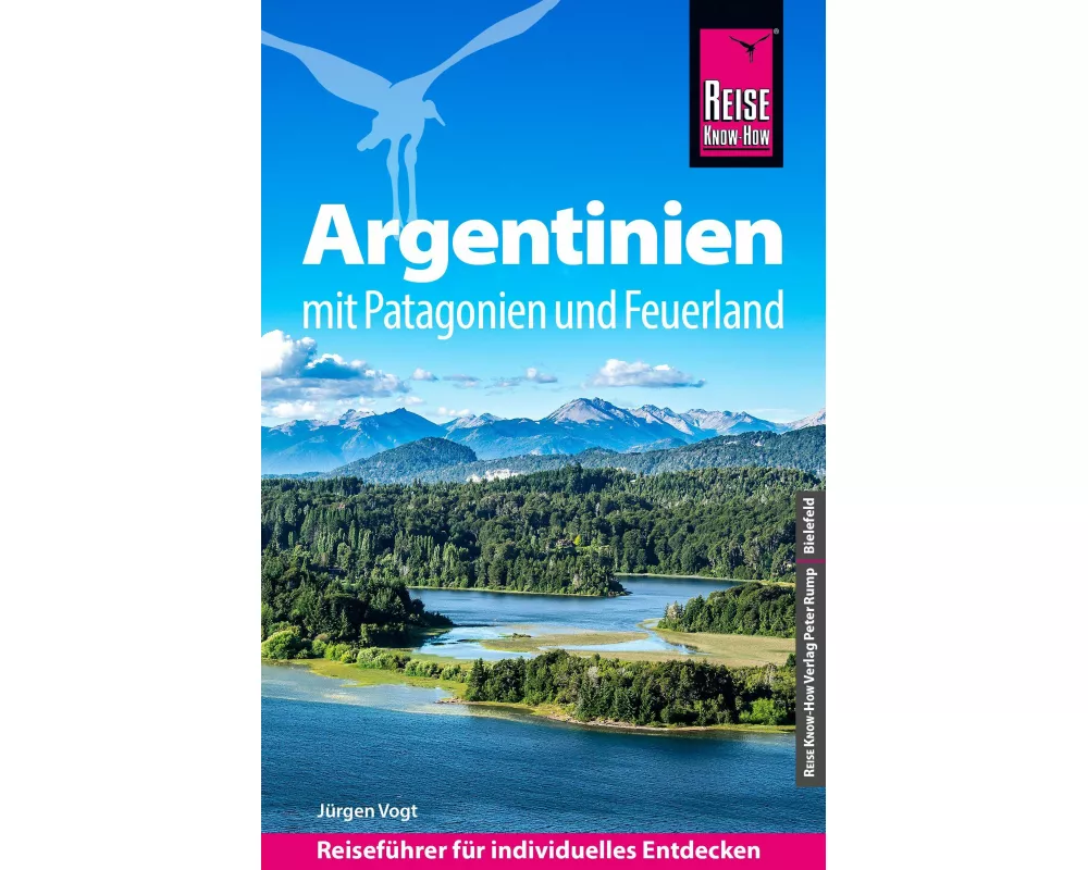Reise Know-How Reiseführer Argentinien mit Patagonien und Feuerland