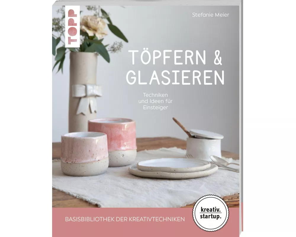 Töpfern & Glasieren (kreativ.startup)