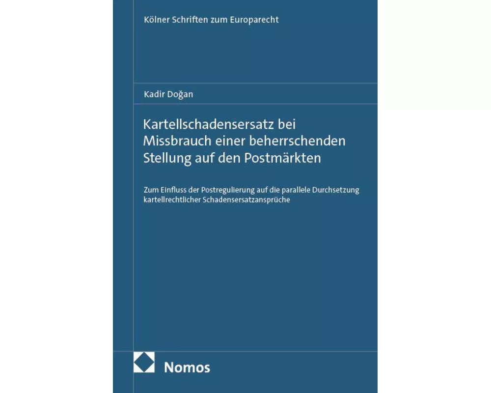Kartellschadensersatz bei Missbrauch einer beherrschenden Stellung auf den Postmärkten