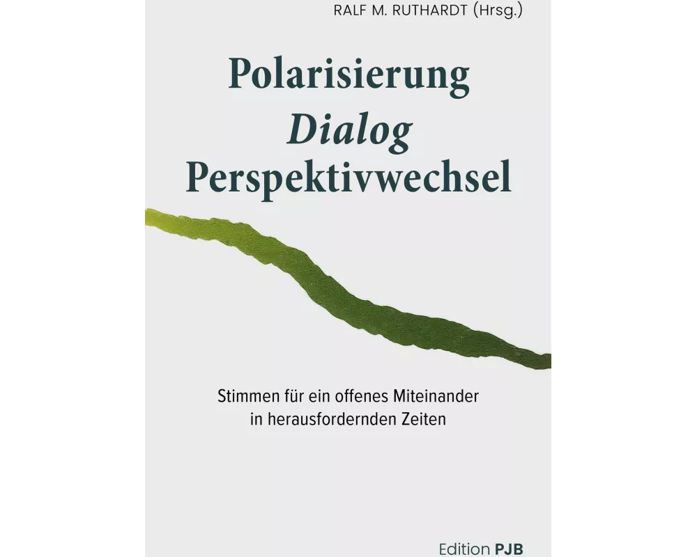 Polarisierung - Dialog - Perspektivwechsel