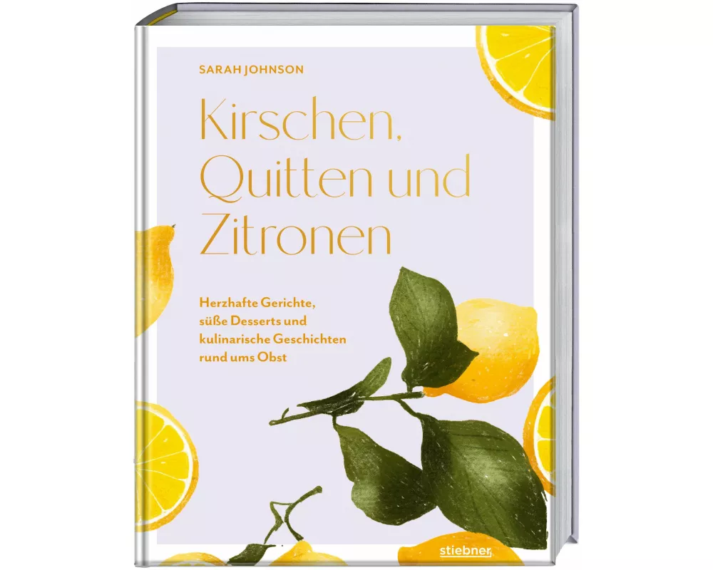 Kirschen, Quitten und Zitronen
