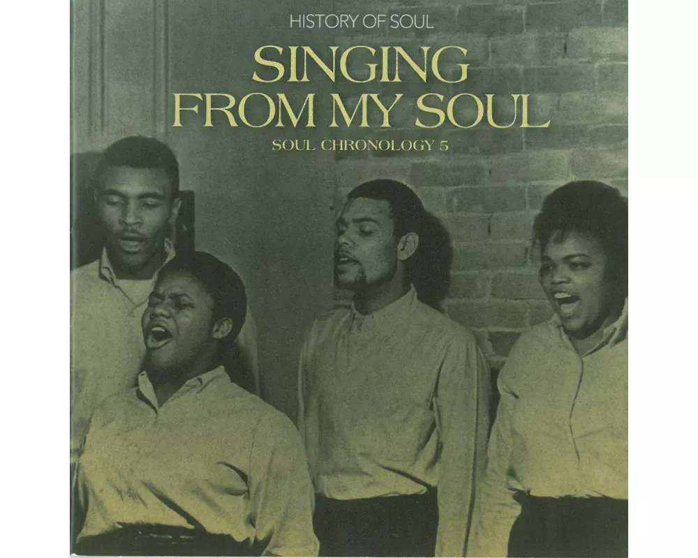 Singing From My Soul: Soul Chronology 5