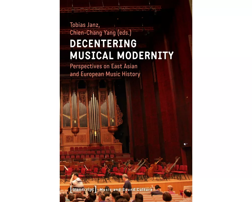 Decentering Musical Modernity