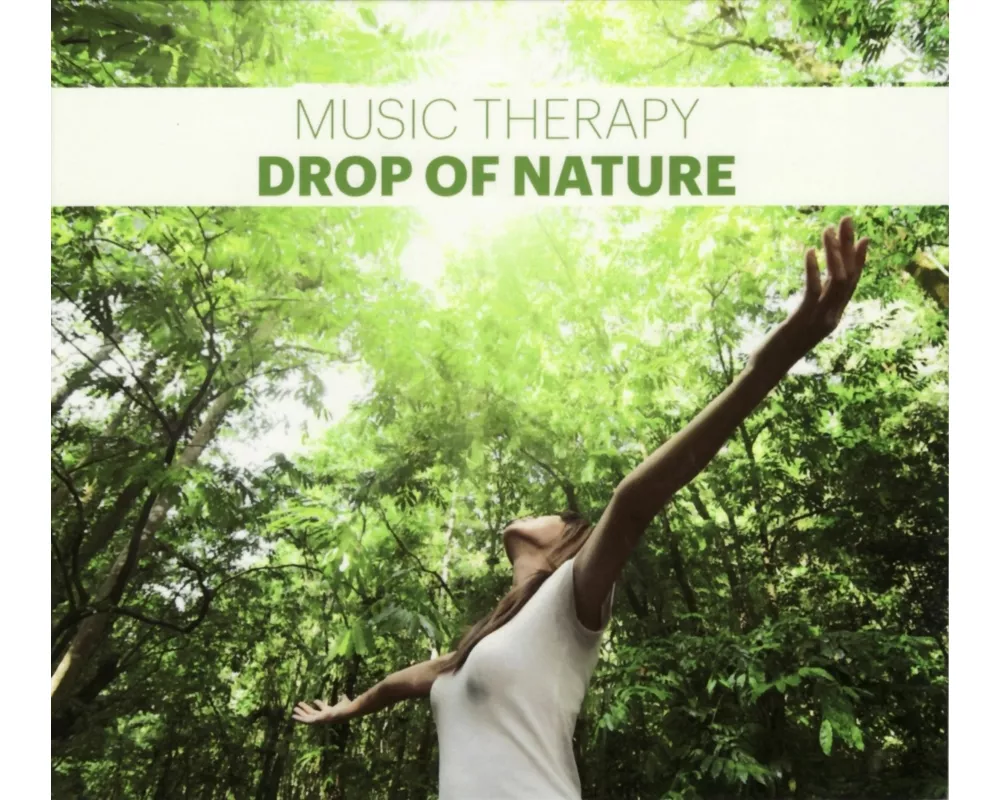 Music Therapy-Drop Of Nature