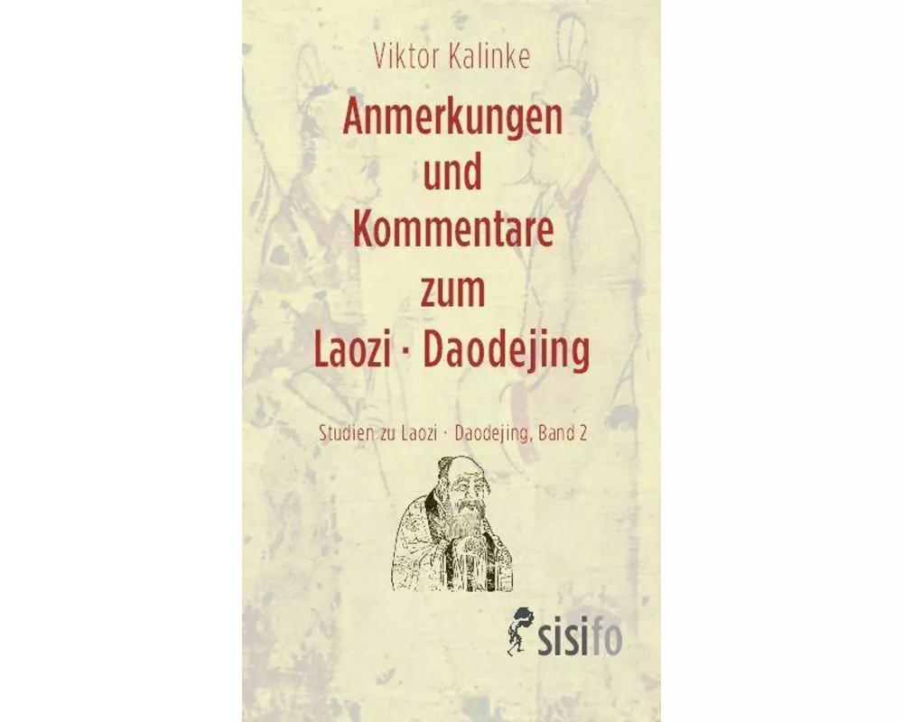 Anmerkungen und Kommentare zum Laozi - Daodejing