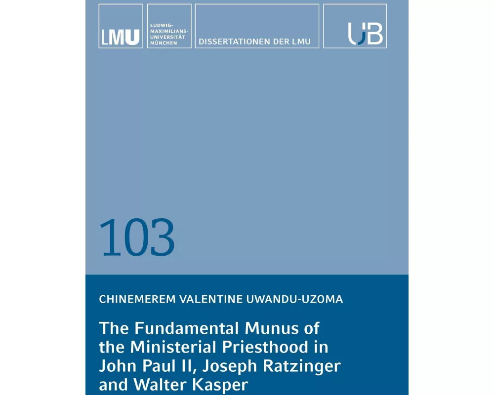 The Fundamental Munus of the Ministerial Priesthood in John Paul II, Joseph Ratzinger and Walter Kasper