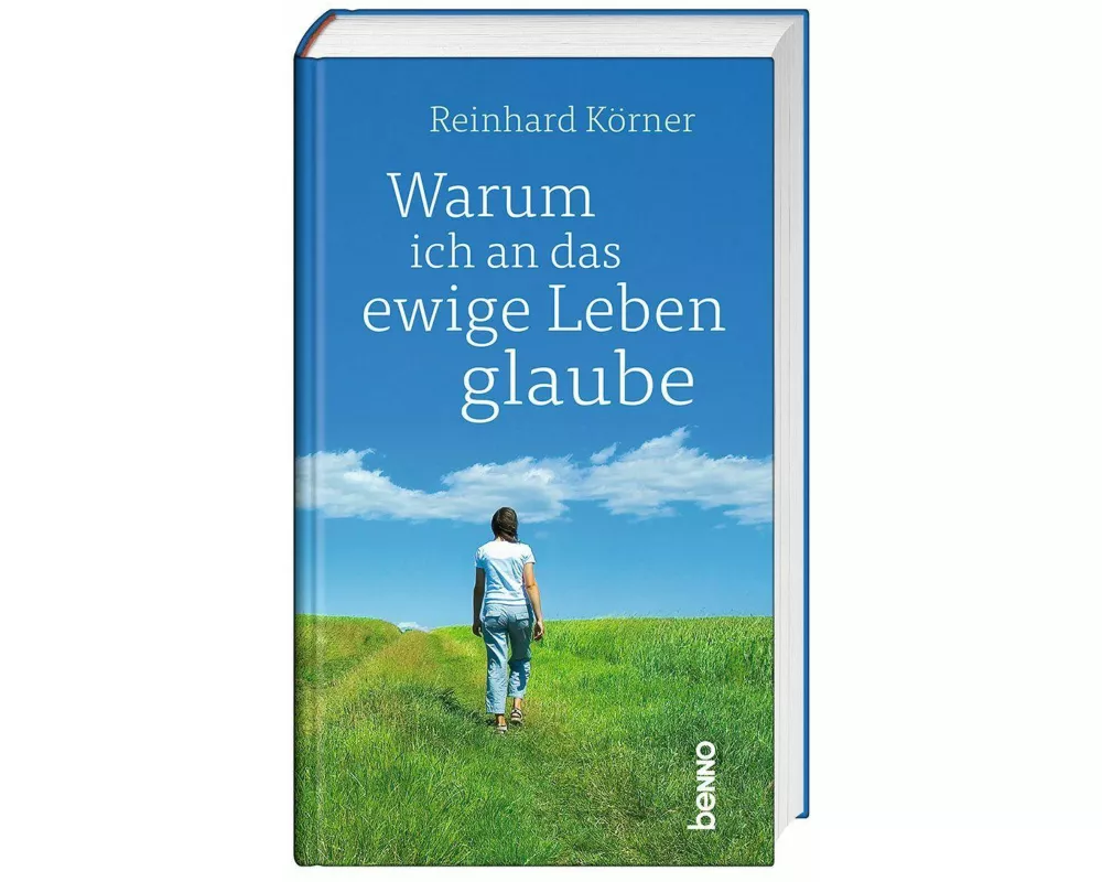 Warum ich an das ewige Leben glaube