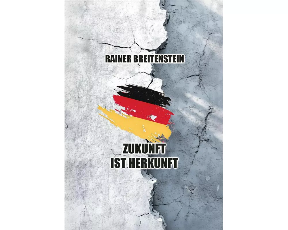 Zukunft ist Herkunft