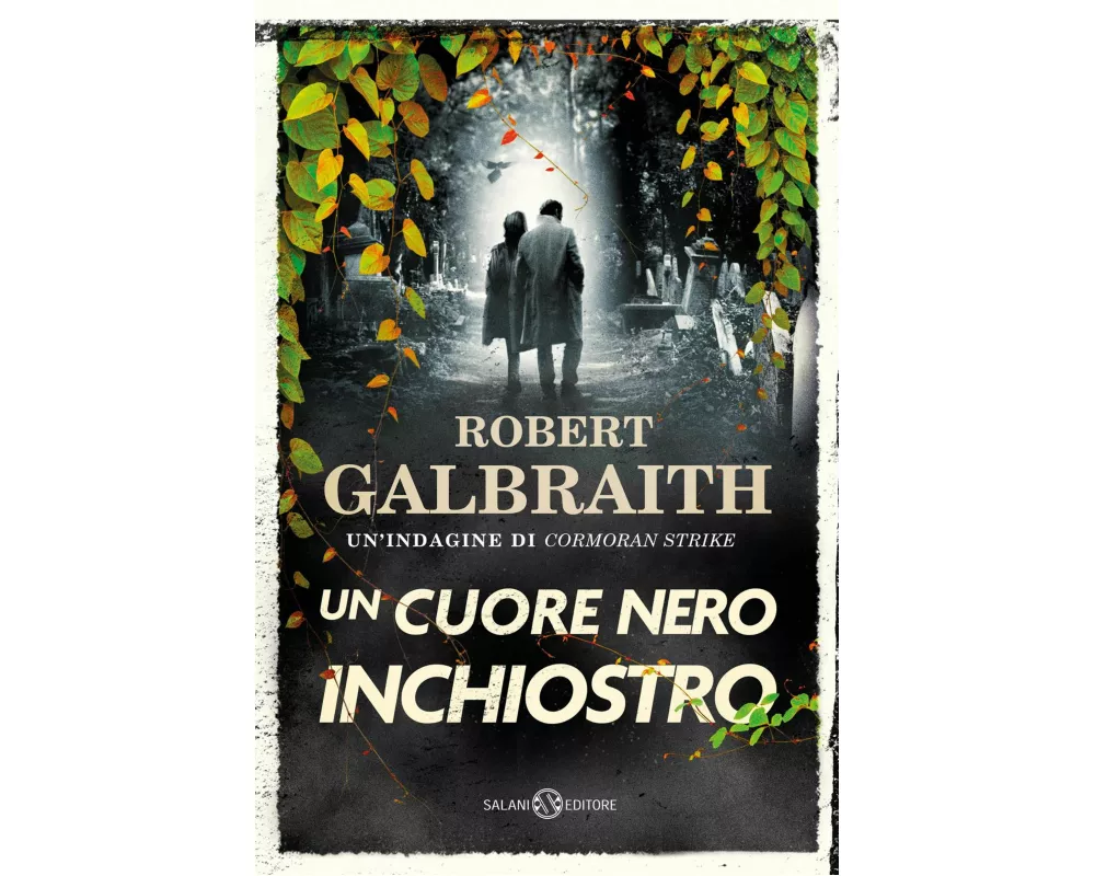Un cuore nero inchiostro. Un'indagine di Cormoran Strike