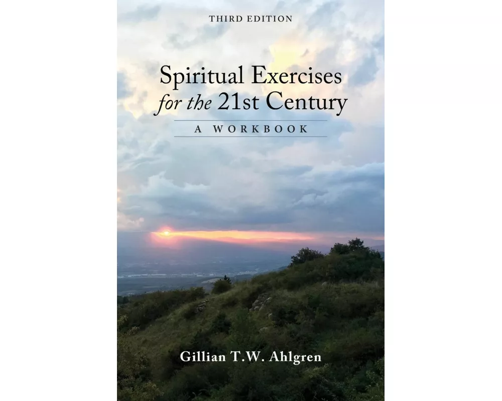 Spiritual Exercises for the 21st Century