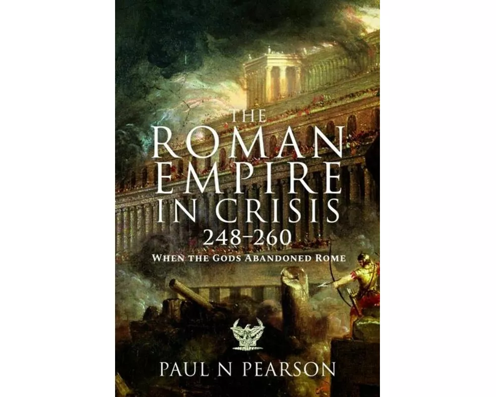 The Roman Empire in Crisis, 248–260