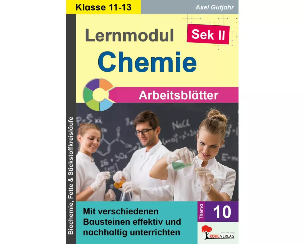 Lernmodul 10: CHEMIE - Klasse 11-13 / Arbeitsblätter