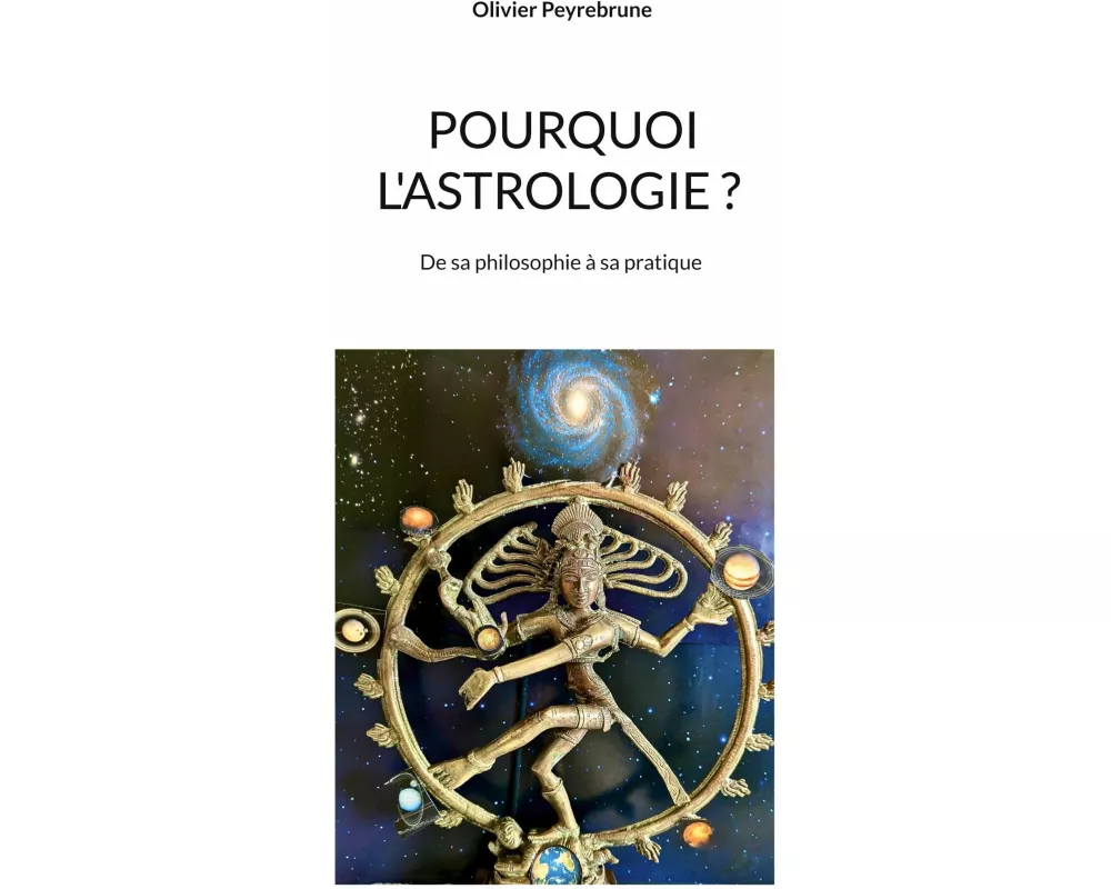 Pourquoi l'astrologie ?