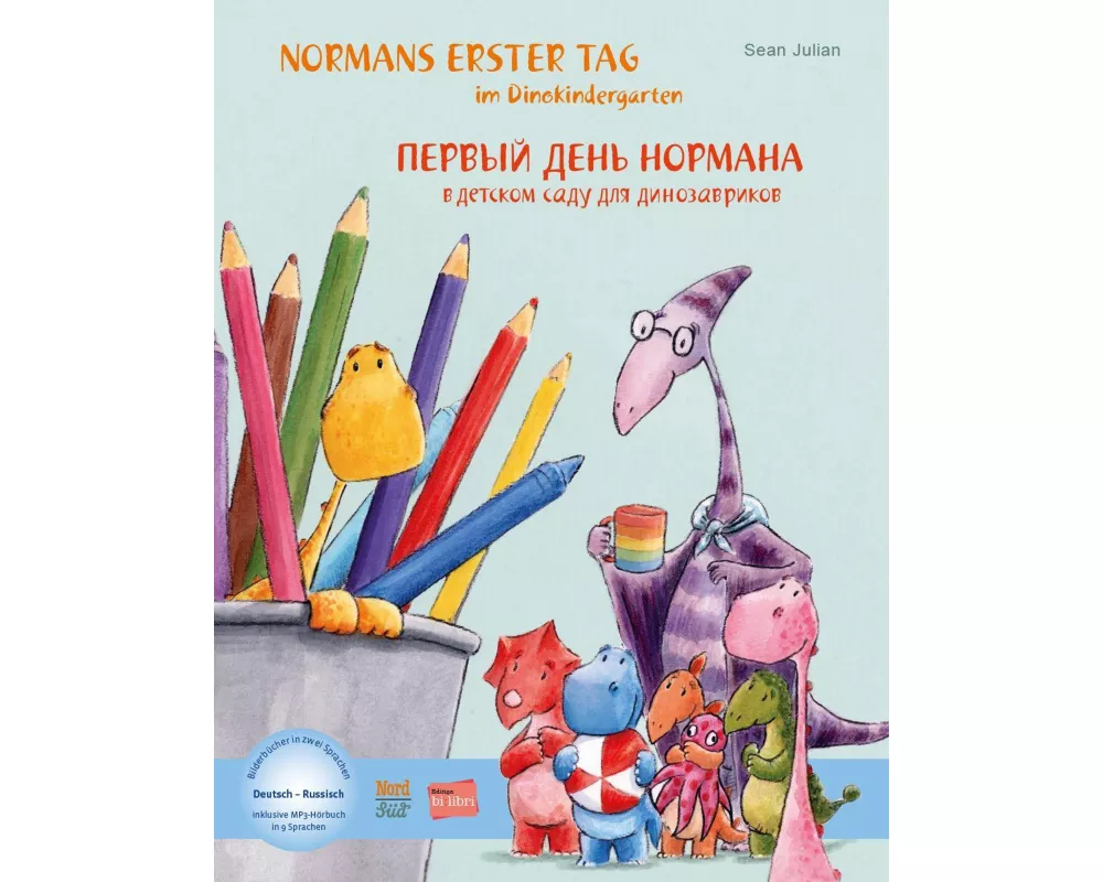 Normans erster Tag im Dinokindergarten (Deutsch-Russisch)