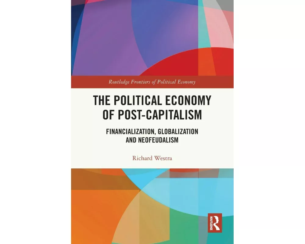 The Political Economy of Post-Capitalism