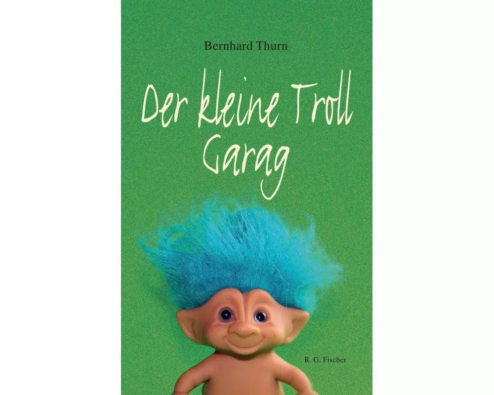 Der kleine Troll Garag
