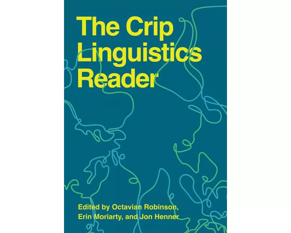 The Crip Linguistics Reader
