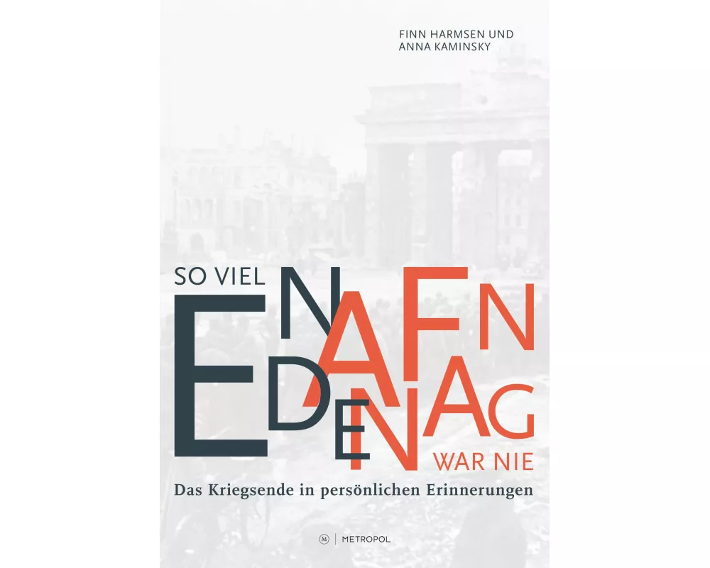 So viel Ende war nie. So viel Anfang war nie